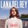 Скачать песню Lana Del Rey - Summertime Sadness
