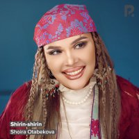 Скачать песню Шоира Отабекова - Shirin-shirin