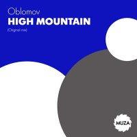 Скачать песню Oblomov - High Mountain (Tektoys Remix)