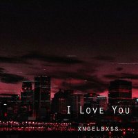 Скачать песню xngelbxss. - I Love You