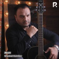 Скачать песню Shavkat Komilov - Akam