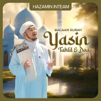 Скачать песню Hazamin Inteam - Tahlil & Doa
