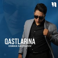 Скачать песню Осман Наврузов - Qastlarina