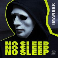 Скачать песню Imanbek - No Sleep
