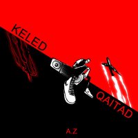 Скачать песню A.Z. - Keled Qaitad
