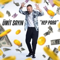 Скачать песню Ümit Sayın - Hep Para