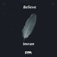Скачать песню Imran Kozcuoğlu, Imazee - Believe