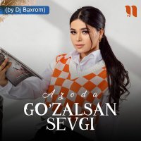 Скачать песню Azoda - Go'zalsan sevgi (by Dj Baxrom)