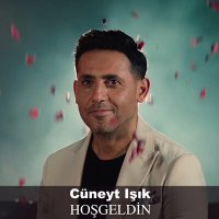 Скачать песню Cüneyt Işık - Hoş geldin