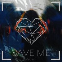 Скачать песню Medlem - Save me