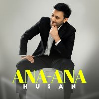 Скачать песню Husan - Ana-ana