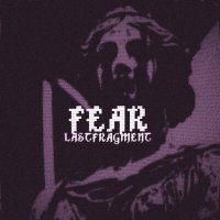 Скачать песню Lastfragment - Fear