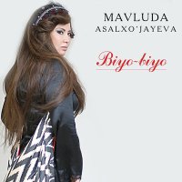 Скачать песню Мавлуда Асалхужаева - Biyo-biyo