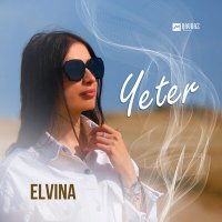 Скачать песню Elvina - Yeter