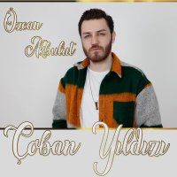 Скачать песню Özcan Akbulut - Çoban Yıldızı