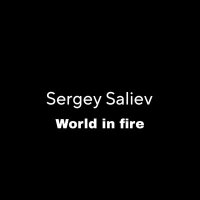 Скачать песню Sergey Saliev - World in Fire