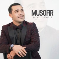 Скачать песню Diyor Halil - Musofir