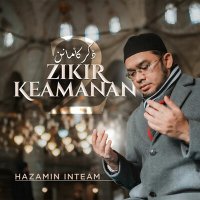 Скачать песню Hazamin Inteam - Doa Perlindungan Wabak