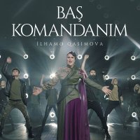 Скачать песню İlhamə Qasımova - Baş Komandanım