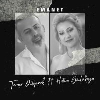 Скачать песню Tamer öztoprak, Hatice Gözlükaya - Emanet
