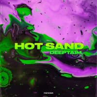 Скачать песню DEEPTAIM - Hot Sand