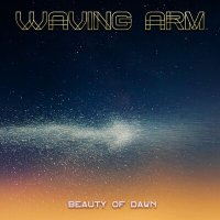Скачать песню Waving Arm - Beauty of Dawn