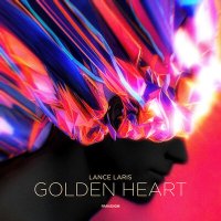 Скачать песню Lance Laris - Golden Heart