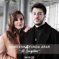 Скачать песню Semicenk & Funda Arar - Al Sevgilim