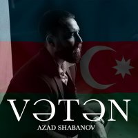 Скачать песню Azad Shabanov - Vətən