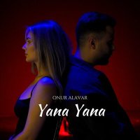 Скачать песню Onur Alavar - Yana Yana