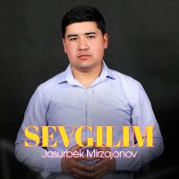 Скачать песню Jasurbek Mirzajonov - Sevgilim