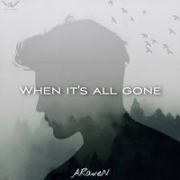 Скачать песню Araven - When It’s All Gone