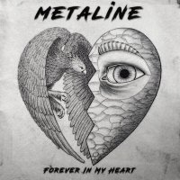 Скачать песню Metaline - Forever in My Heart