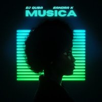 Скачать песню Dj Quba, Sandra K - Musica