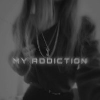 Скачать песню SX1ENT - MY ADDICTION