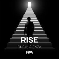 Скачать песню DNDM, ENZA - Rise