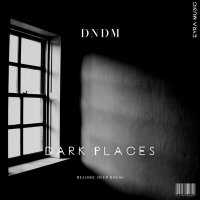 Скачать песню DNDM - Dark places