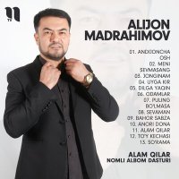 Скачать песню Alijon Madrahimov - Alam qilar nomli albom dasturi