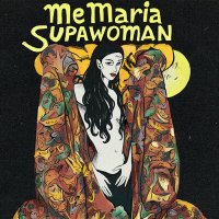 Скачать песню MeMaria - SUPAWOMAN