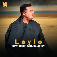 Скачать песню Davronbek Abdusalomov - Laylo