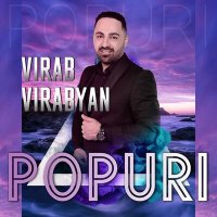 Скачать песню Virab Virabyan - Popuri