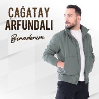 Скачать песню Çağatay Arfundalı - Biraderim