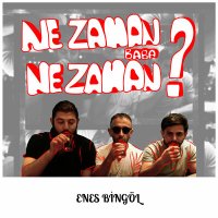 Скачать песню Enes Bingöl - Ne Zaman Baba Ne Zaman