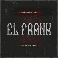 Скачать песню Fernando NH - El Frank