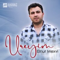 Скачать песню Elnur Mexvi - Ureyim