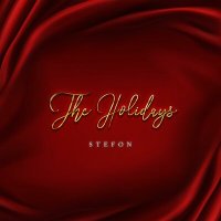 Скачать песню Stefon - The Holidays