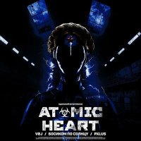 Скачать песню VØJ, PXLUS, Босиком по солнцу - Atomic Heart (Одинокий Вечер Remix)