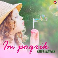 Скачать песню Artur Jalavyan - Im Poqrik