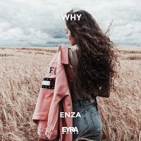 Скачать песню ENZA - Why