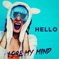 Скачать песню HELLO - Lose My Mind
